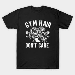 "Gym Hair, don't Care" Funny Gym T-Shirt